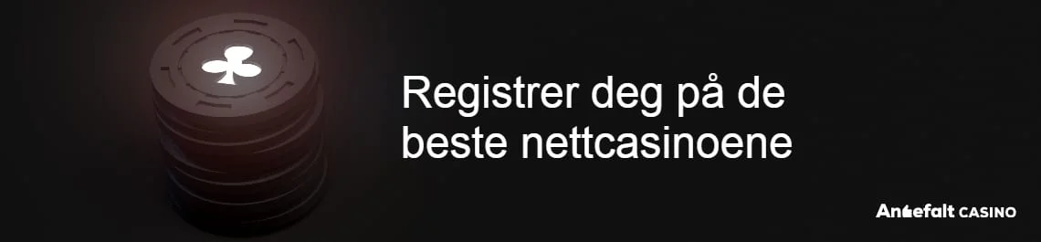 Registrer konto på beste norske nettcasinoer