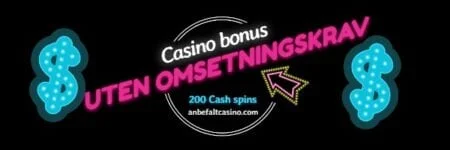 Beste casino bonus uten omsetningskrav