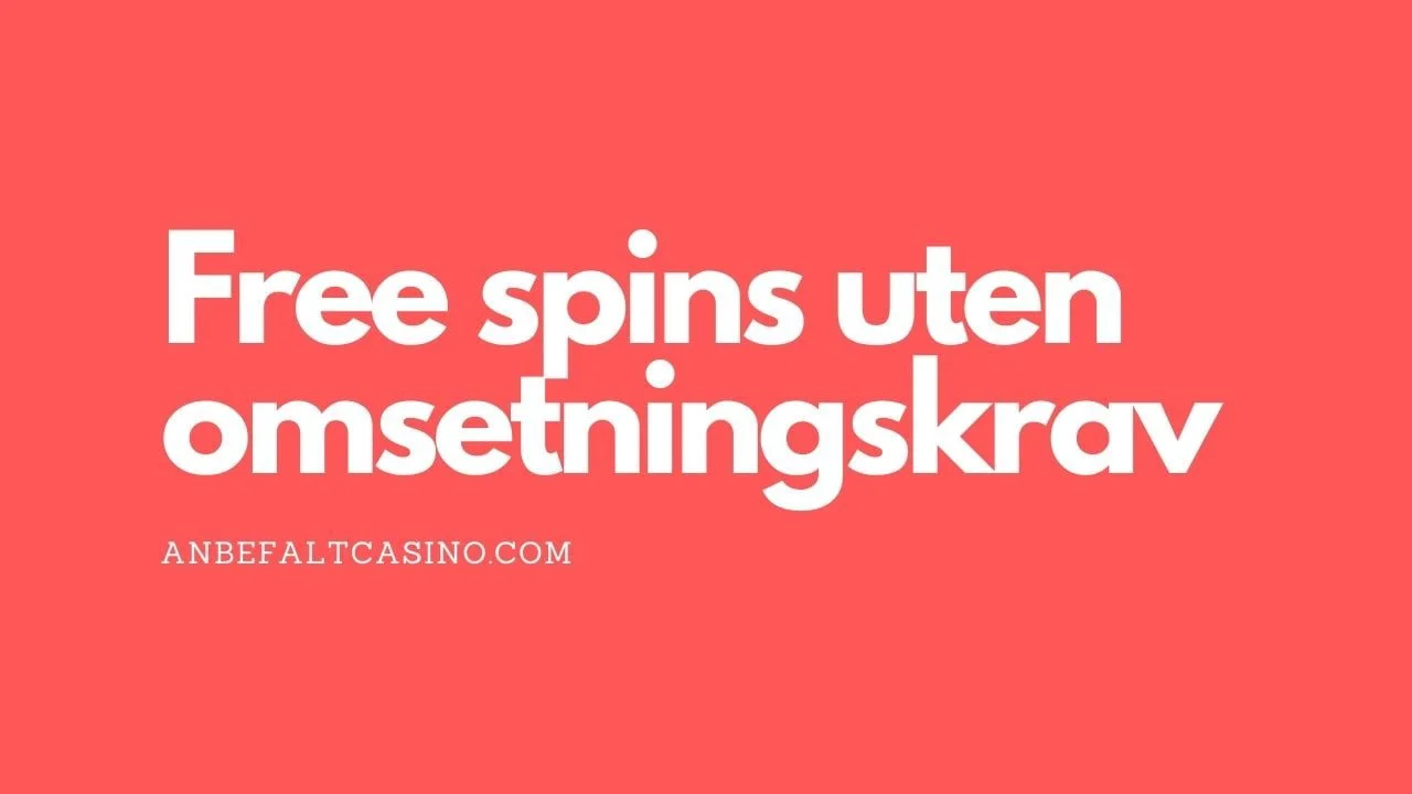 Norges beste casinoer med free spins