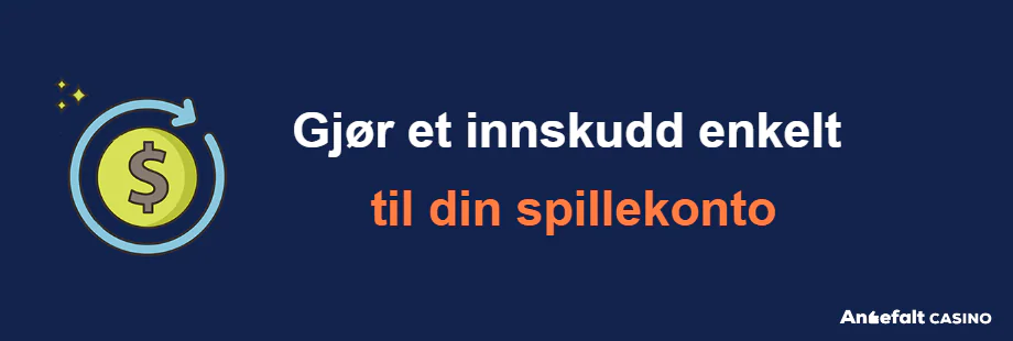 Enkle penge innskudd til casino