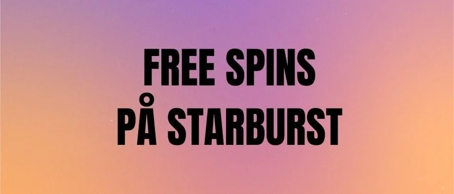 Free Spins på Starburst